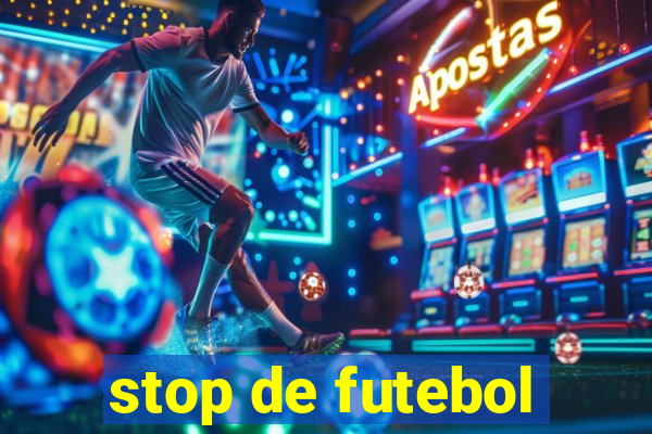 stop de futebol